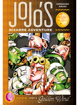 cover image of JoJo's Bizarre Adventure: Part 5 - Golden Wind, Volume 1